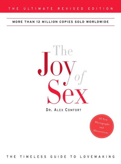 The Joy Of Sex The Ultimate Revised Edition By Alex