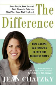 Title: Difference: How Anyone Can Prosper in Even the Toughest Times, Author: Jean Chatzky