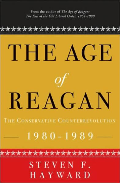 The Age of Reagan: The Conservative Counterrevolution: 1980-1989