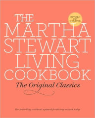 Title: Martha Stewart Living Cookbook: The Original Classics, Author: Martha Stewart Living