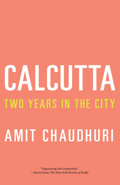 Calcutta: Two Years in the City