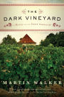 The Dark Vineyard (Bruno, Chief of Police Series #2)
