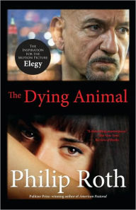 Title: The Dying Animal, Author: Philip Roth