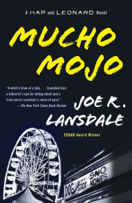 Title: Mucho Mojo (Hap Collins and Leonard Pine Series #2), Author: Joe R. Lansdale