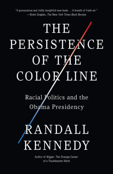 The Persistence of the Color Line: Racial Politics and the Obama Presidency