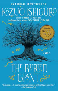 Title: The Buried Giant, Author: Kazuo Ishiguro