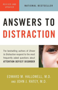 Title: Answers to Distraction, Author: Edward M. Hallowell M.D.