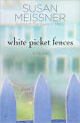 White Picket Fences: A Novel