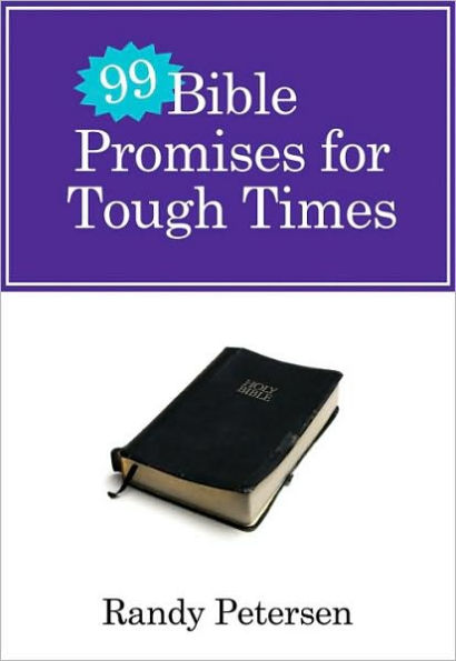 99 Bible Promises for Tough Times