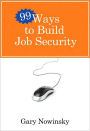 99 Ways to Build Job Security