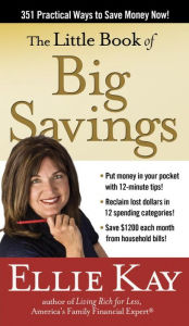 The Little Book of Big Savings: 273 Ways to Save Real Dollars in Every Budget Category
