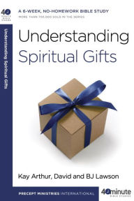 Title: Understanding Spiritual Gifts, Author: Kay Arthur