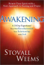 Awakening: A New Approach to Faith, Fasting, and Spiritual Freedom