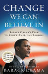 Alternative view 1 of Change We Can Believe In: Barack Obama's Plan to Renew America's Promise
