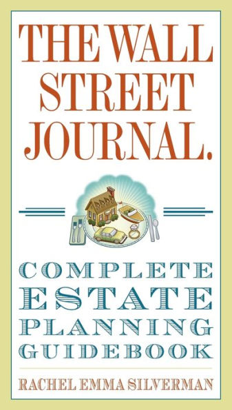 The Wall Street Journal Complete Estate-Planning Guidebook