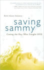 Saving Sammy: Curing the Boy Who Caught OCD