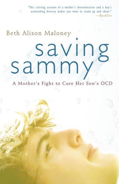 Saving Sammy: Curing the Boy Who Caught OCD