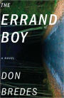 The Errand Boy: A Novel