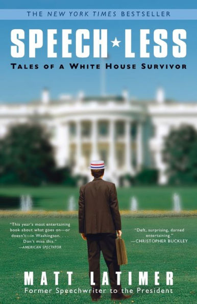 Speech-less: Tales of a White House Survivor