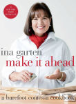 Alternative view 1 of Make It Ahead: A Barefoot Contessa Cookbook
