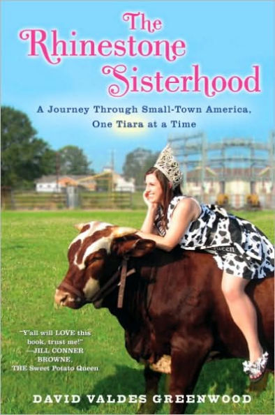 The Rhinestone Sisterhood: A Journey Through Small Town America, One Tiara at a Time