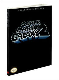 Super Mario Galaxy 2 Collector's Edition: Prima Official Game Guide