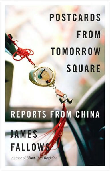 Postcards from Tomorrow Square: Reports from China