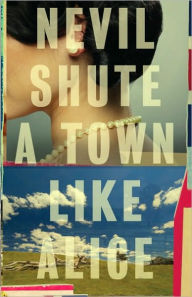 Title: A Town Like Alice, Author: Nevil Shute