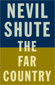 Title: The Far Country, Author: Nevil Shute