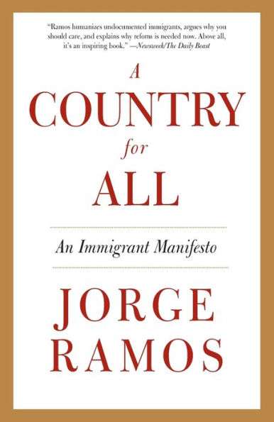 A Country for All: An Immigrant Manifesto