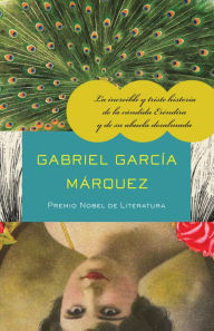 Title: La increible y triste historia de la candida Erendira y de su abuela desalmada (Innocent Erendira and Other Stories), Author: Gabriel García Márquez