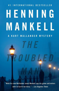 Title: The Troubled Man, Author: Henning Mankell