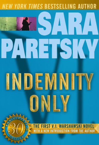 Indemnity Only (V. I. Warshawski Series #1)