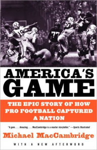 Title: America's Game, Author: Michael MacCambridge