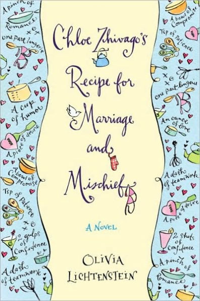 Chloe Zhivago's Recipe for Marriage and Mischief