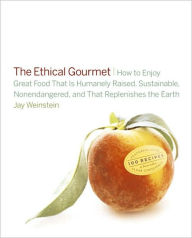 Title: The Ethical Gourmet, Author: Jay Weinstein