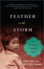 Feather in the Storm: A Childhood Lost in Chaos