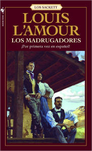 Title: Los Madrugadores: Una novela, Author: Louis L'Amour