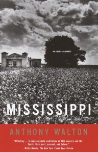 Title: Mississippi: An American Journey, Author: Anthony Walton