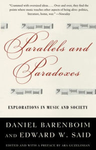 Title: Parallels and Paradoxes: Explorations in Music and Society, Author: Edward W. Said