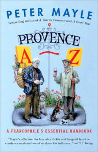 Title: Provence A-Z: A Francophile's Essential Handbook, Author: Peter Mayle