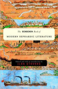 Title: The Schocken Book of Modern Sephardic Literature, Author: Ilan Stavans