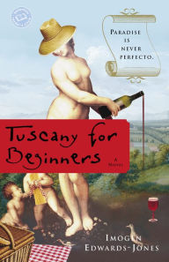 Title: Tuscany for Beginners, Author: Imogen Edwards-Jones