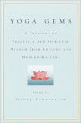 Yoga Gems: A Treasury of Practical and Spiritual Wisdom from Ancient and Modern Masters