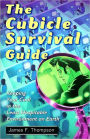 Cubicle Survival Guide: Keeping Your Cool in the Least Hospitable Environment on Earth