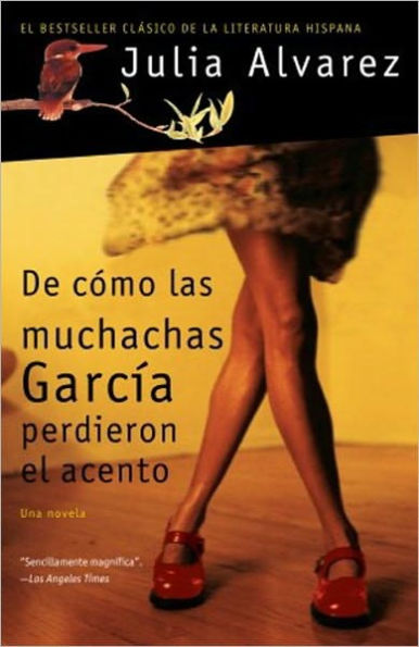 De cómo las muchachas García perdieron el accento / How the García Girls Lost Their Accents