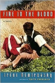 Title: Fire in the Blood, Author: Irene Nemirovsky