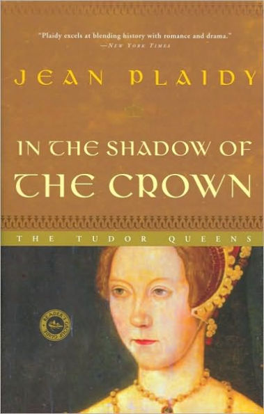 In the Shadow of the Crown: A Novel