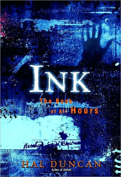 Ink: The Book of All Hours by Hal Duncan, Paperback | Barnes & Noble®