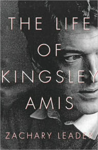 Title: Life of Kingsley Amis, Author: Zachary Leader